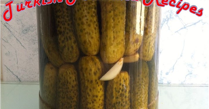 Turkish Style Pickles (Salatalik Tursusu)