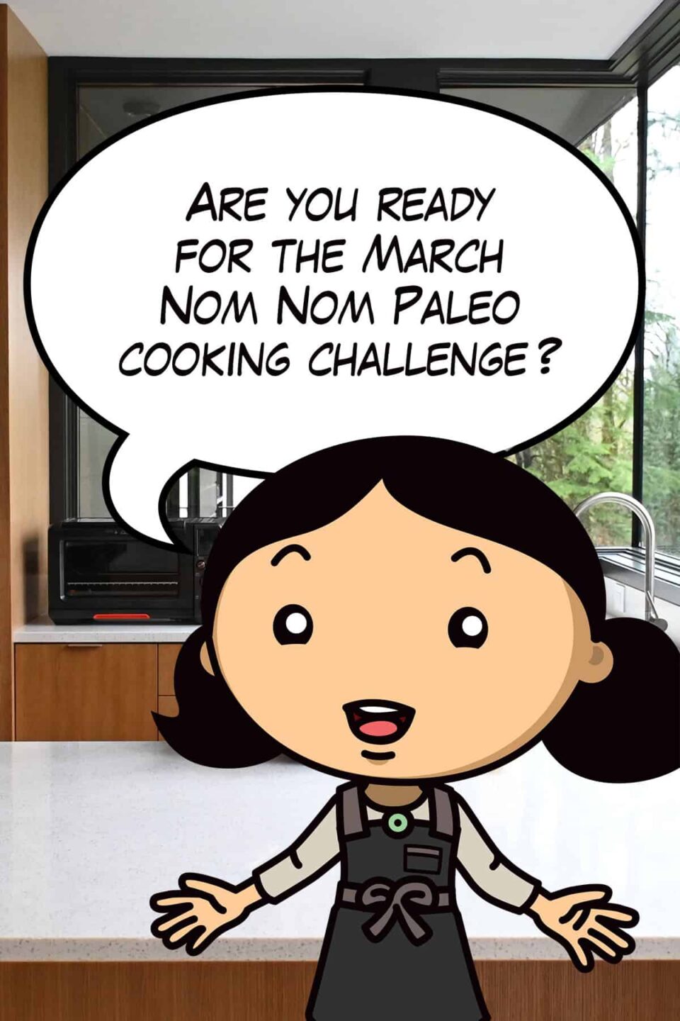 A cartoon version of Michelle Tam announcing the March Nom Nom Paleo Cooking Challenge in a modern kitchen.
